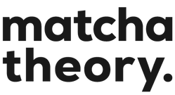 Matcha Theory